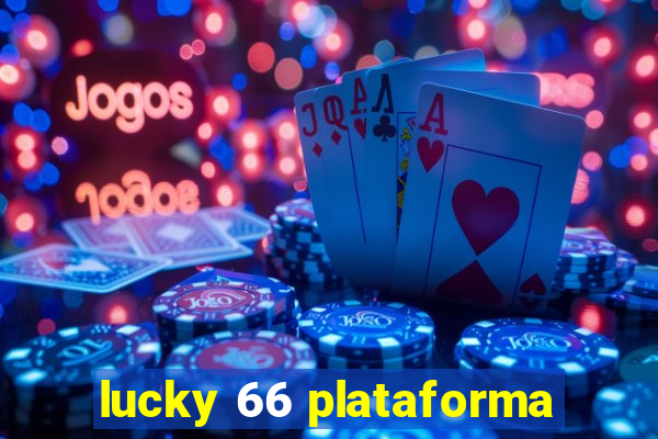 lucky 66 plataforma